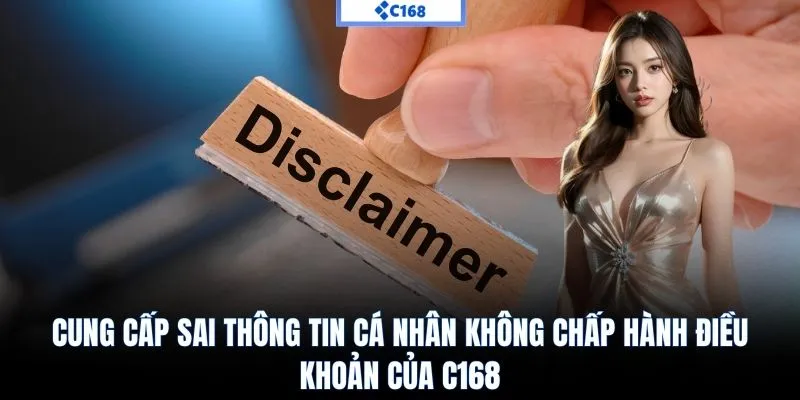 Cung cấp thông tin cá nhân sai hoặc giả mạo