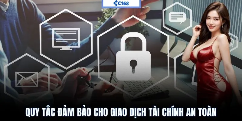 Nguyên Tắc Bảo Vệ Giao Dịch Tài Chính