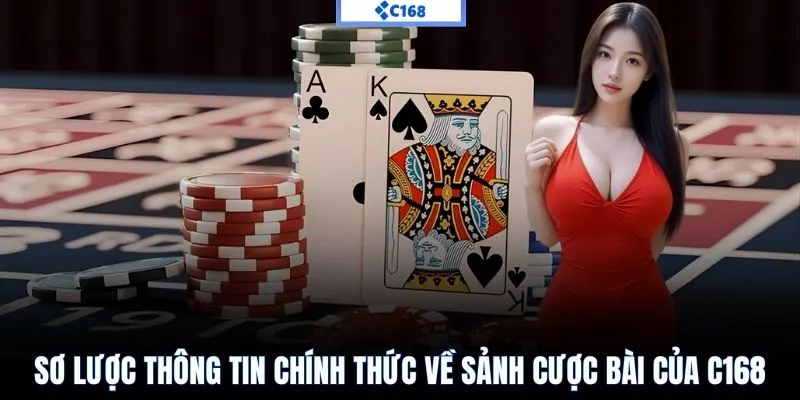 Sơ lược thông tin về sảnh casino C168